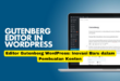 Editor Gutenberg WordPress Inovasi Baru dalam Pembuatan Konten