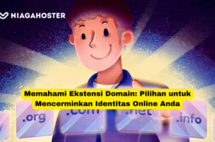 Memahami Ekstensi Domain Pilihan untuk Mencerminkan Identitas Online Anda