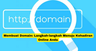 Membuat Domain Langkah-langkah Menuju Kehadiran Online Anda