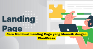 Cara Membuat Landing Page yang Menarik dengan WordPress