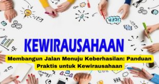 Membangun Jalan Menuju Keberhasilan Panduan Praktis untuk Kewirausahaan