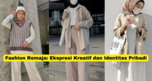 Fashion Remaja Ekspresi Kreatif dan Identitas Pribadi