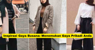 Inspirasi Gaya Busana Menemukan Gaya Pribadi Anda