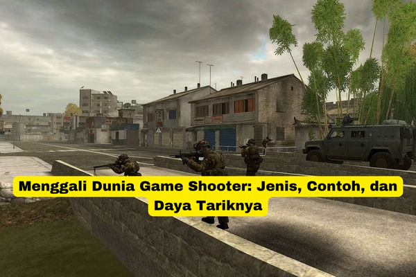 Menggali Dunia Game Shooter Jenis, Contoh, dan Daya Tariknya