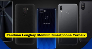 Panduan Lengkap Memilih Smartphone Terbaik