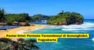 Pantai Drini Permata Tersembunyi di Gunungkidul, Yogyakarta