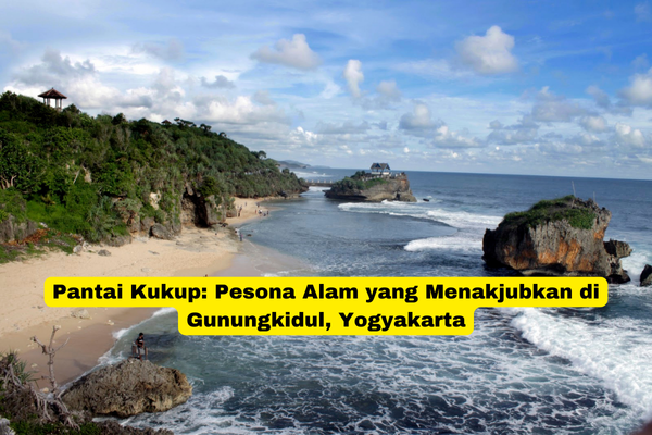 Pantai Kukup Pesona Alam yang Menakjubkan di Gunungkidul, Yogyakarta