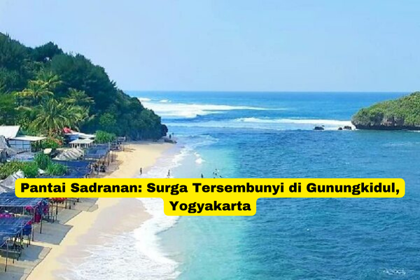 Pantai Sadranan Surga Tersembunyi di Gunungkidul, Yogyakarta