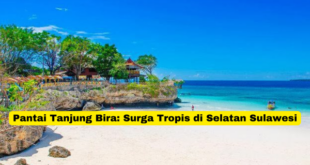 Pantai Tanjung Bira Surga Tropis di Selatan Sulawesi