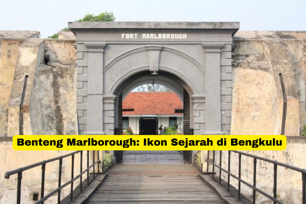 Benteng Marlborough Ikon Sejarah di Bengkulu