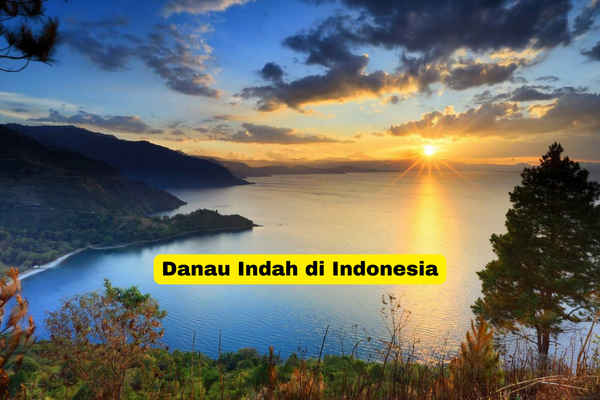 Danau Indah di Indonesia