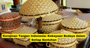 Kerajinan Tangan Indonesia Kekayaan Budaya dalam Setiap Sentuhan