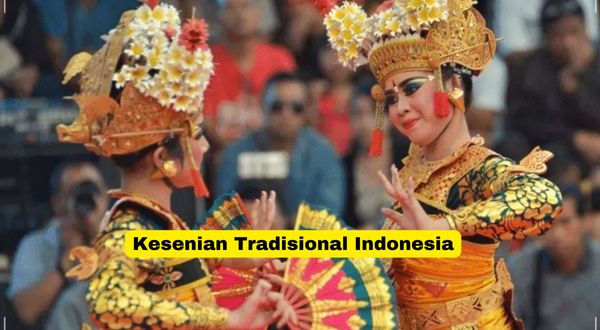 Kesenian Tradisional Indonesia