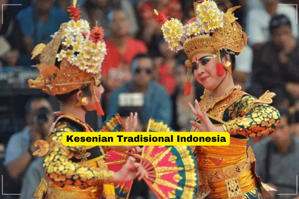 Kesenian Tradisional Indonesia