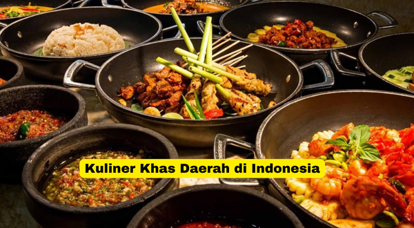 Kuliner Khas Daerah di Indonesia