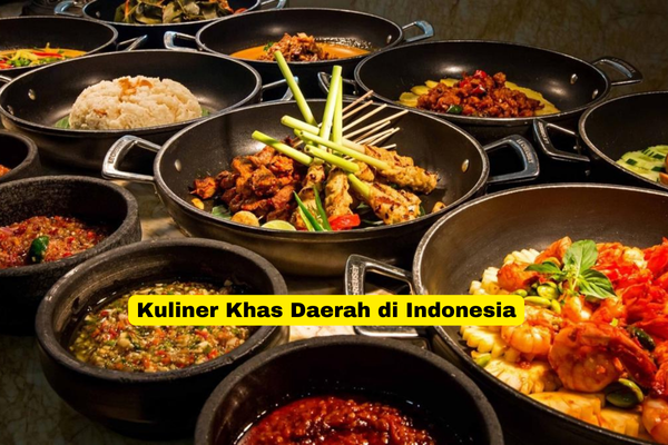 Kuliner Khas Daerah di Indonesia