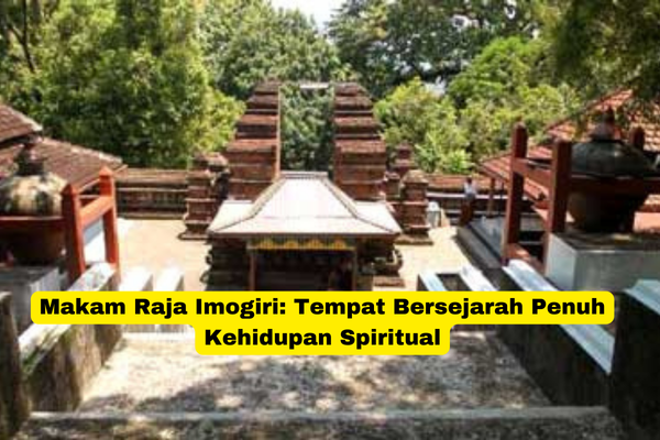 Makam Raja Imogiri Tempat Bersejarah Penuh Kehidupan Spiritual