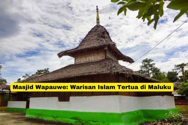 Masjid Wapauwe Warisan Islam Tertua di Maluku