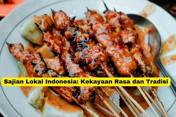 Sajian Lokal Indonesia Kekayaan Rasa dan Tradisi