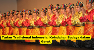 Tarian Tradisional Indonesia Keindahan Budaya dalam Gerak