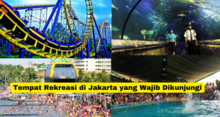 Tempat Rekreasi di Jakarta yang Wajib Dikunjungi