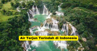 Air Terjun Terindah di Indonesia