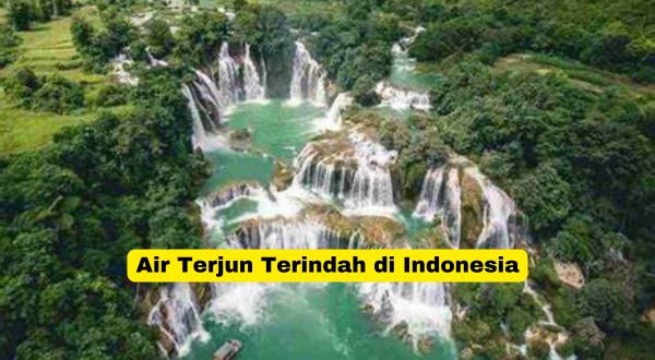 Air Terjun Terindah di Indonesia