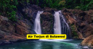 Air Terjun di Sulawesi