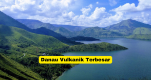 Danau Vulkanik Terbesar