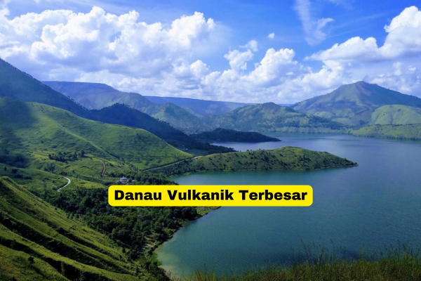 Danau Vulkanik Terbesar