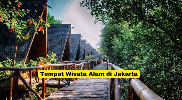 Tempat Wisata Alam di Jakarta