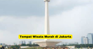 Tempat Wisata Murah di Jakarta