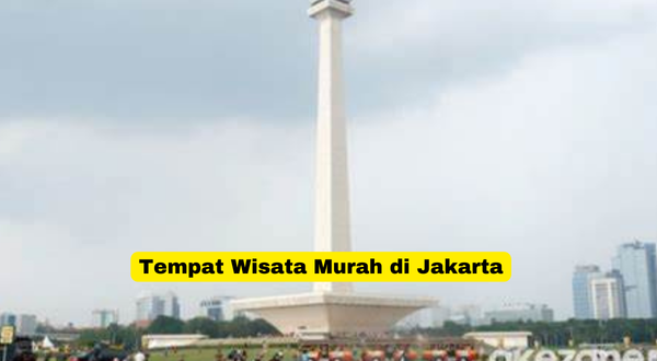 Tempat Wisata Murah di Jakarta