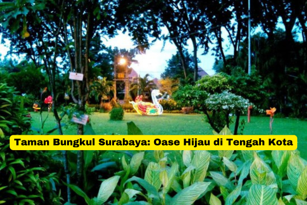 Taman Bungkul Surabaya Oase Hijau di Tengah Kota